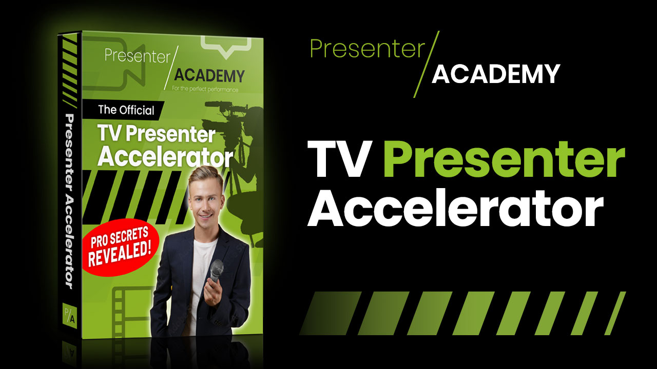 TV Presenter Accelerator